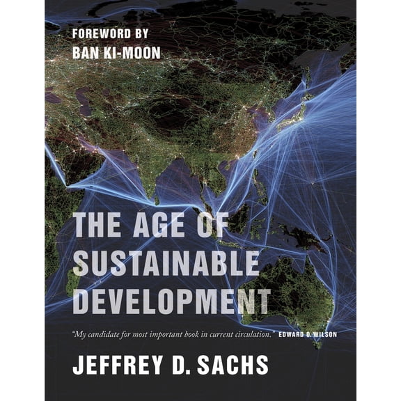 Pre-Owned The Age of Sustainable Development (Paperback) 0231173156 9780231173155