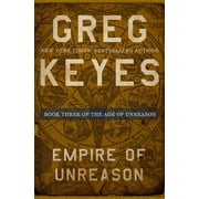 Age of Unreason Empire of Unreason, Book 3, Paperback