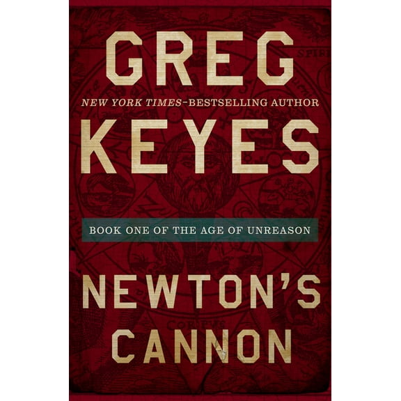 The Age of Unreason: Newton's Cannon (Paperback)