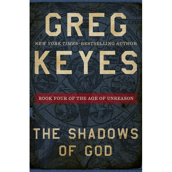 The Age of Unreason: The Shadows of God (Paperback)