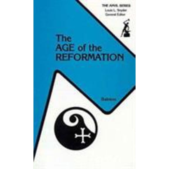 Pre-Owned The Age of the Reformation (Paperback) 0898747368 9780898747362