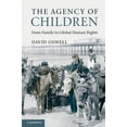 thumbnail image 1 of The Agency of Children: From Family to Global Human Rights, (Paperback), 1 of 1