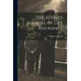 thumbnail image 1 of The Agent's Manual of Life Assurance (Paperback), 1 of 1