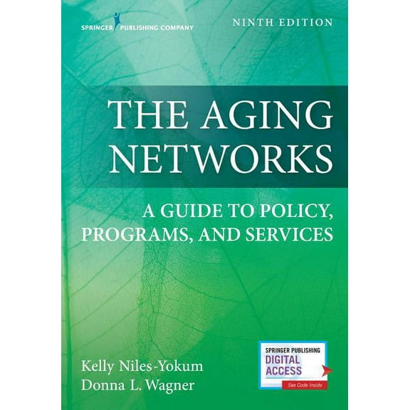 The Aging Networks: A Guide to Policy, Programs, and Services, (Paperback)