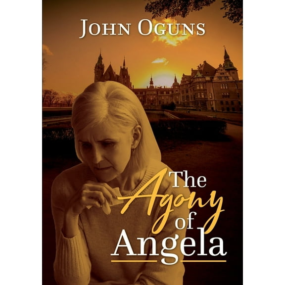 The Agony of Angela, (Paperback)