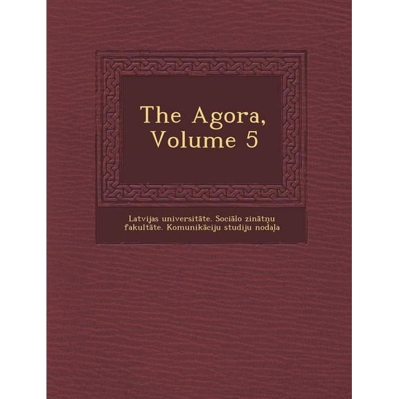 The Agora, Volume 5 (Paperback)