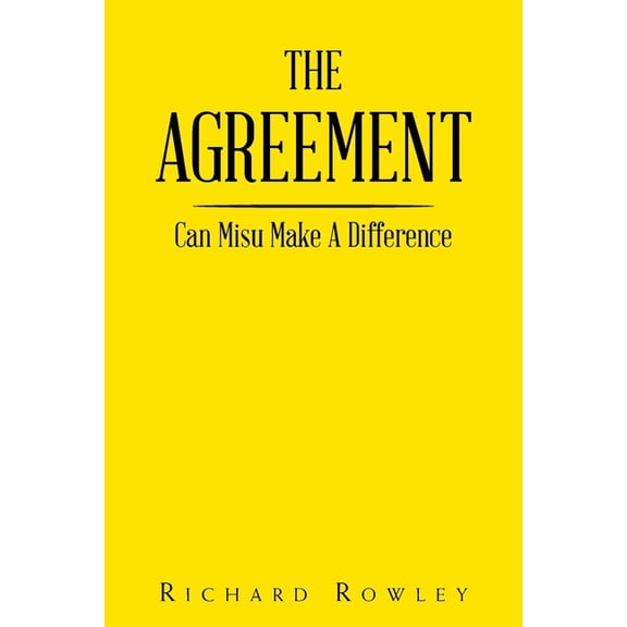 The Agreement: Can Misu Make A Difference, (Paperback)