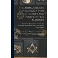 thumbnail image 1 of The Ahiman Rezon, Containing a View of the History and Polity of Free Masonry, (Hardcover), 1 of 1