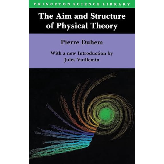 Pre-Owned The Aim and Structure of Physical Theory (Paperback) 069102524X 9780691025247