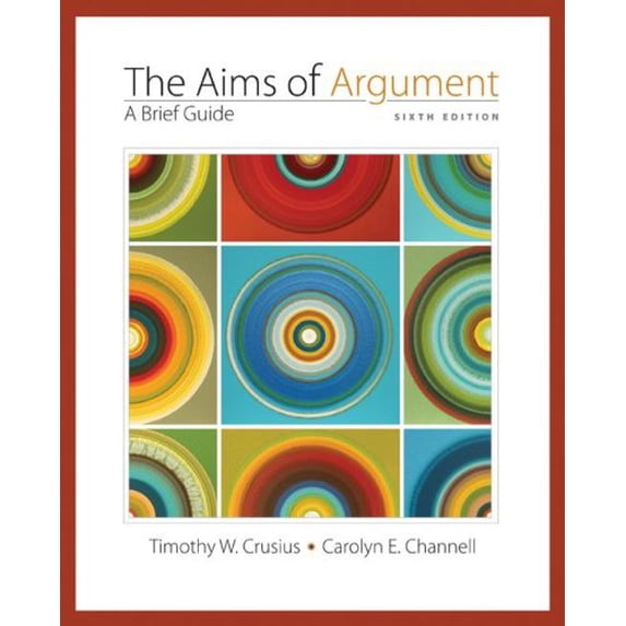 Pre-Owned Aims of Argument: A Brief Guide (Paperback) 0073405833 9780073405834