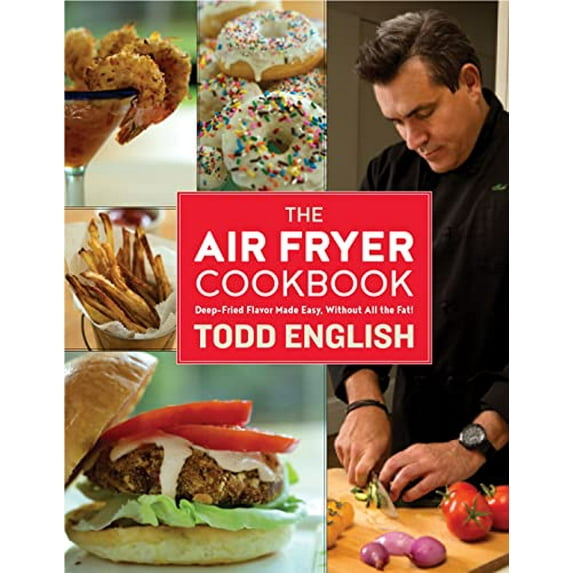 Pre-Owned The Air Fryer Cookbook: Deep-Fried Flavor Made Easy, Without All the Fat! (Hardcover) 1250096146 9781250096142