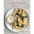 thumbnail image 1 of Pre-Owned The Air Fryer Cookbook (Hardcover) 1681880164 9781681880167, 1 of 1