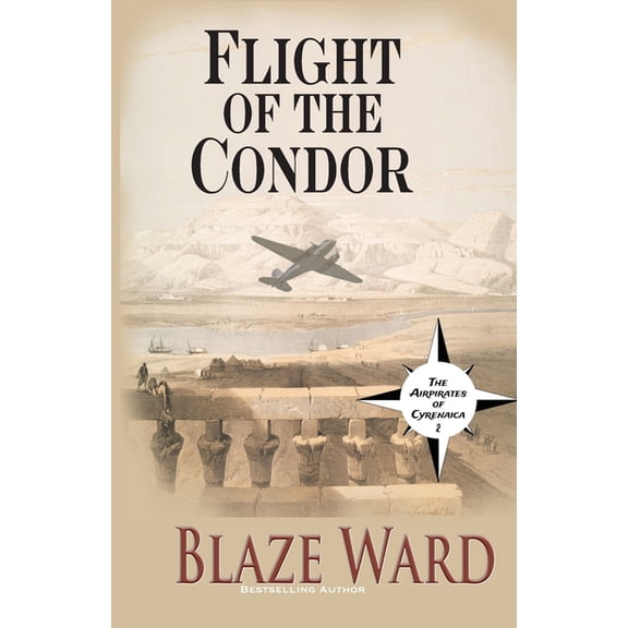 The Air Pirates of Cyrenaica Flight of the Condor, Book 2, (Paperback)