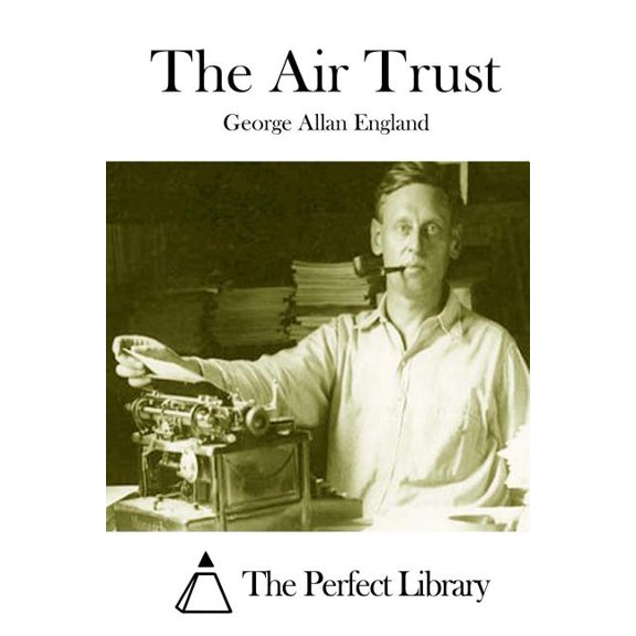 The Air Trust, (Paperback)