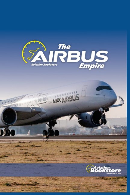 The Airbus Empire, (Paperback)