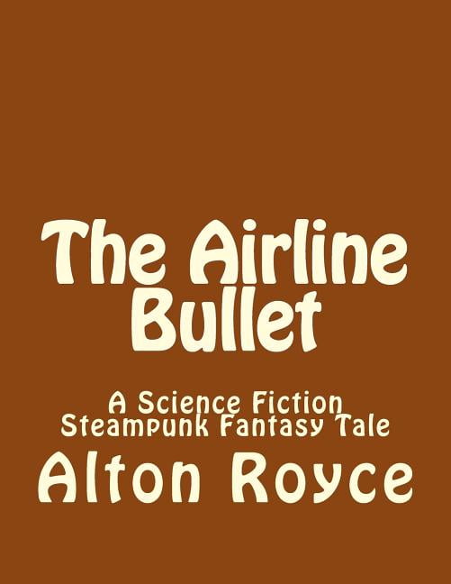 The Airline Bullet (Paperback)
