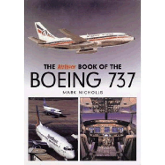Pre-Owned The Airliner World Book of the Boeing 737 (Paperback) 0946219680 9780946219681