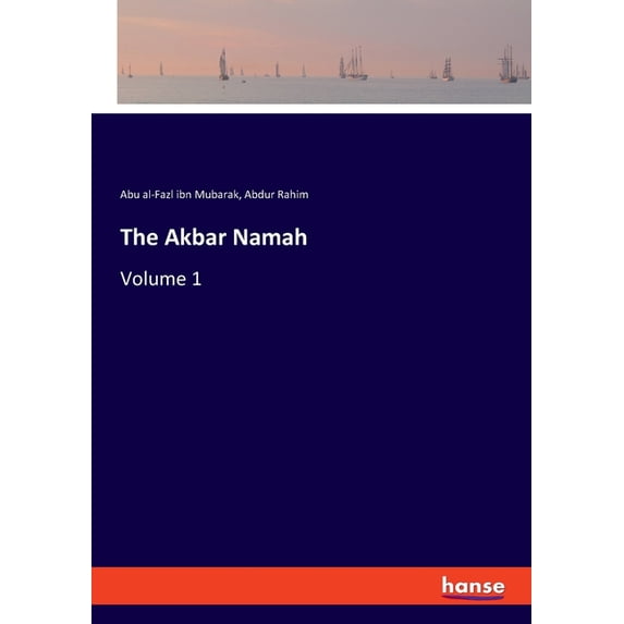 The Akbar Namah : Volume 1 (Paperback)