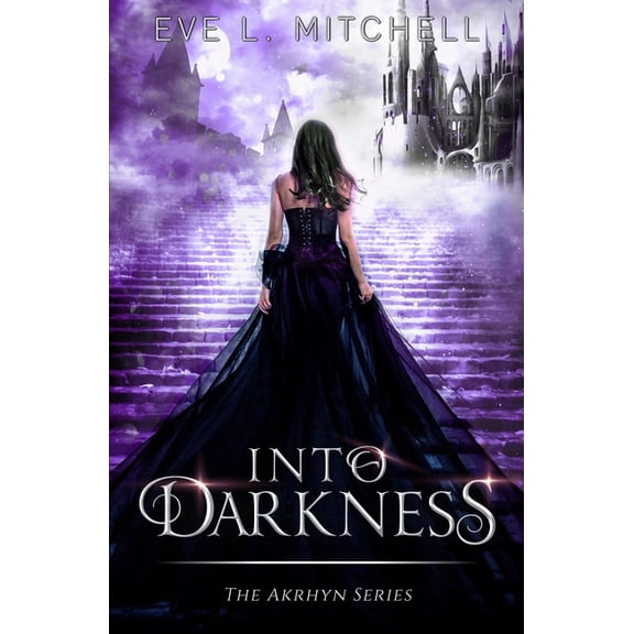 The Akrhyn: Into Darkness: The Akrhyn Series Book 1 (Paperback)