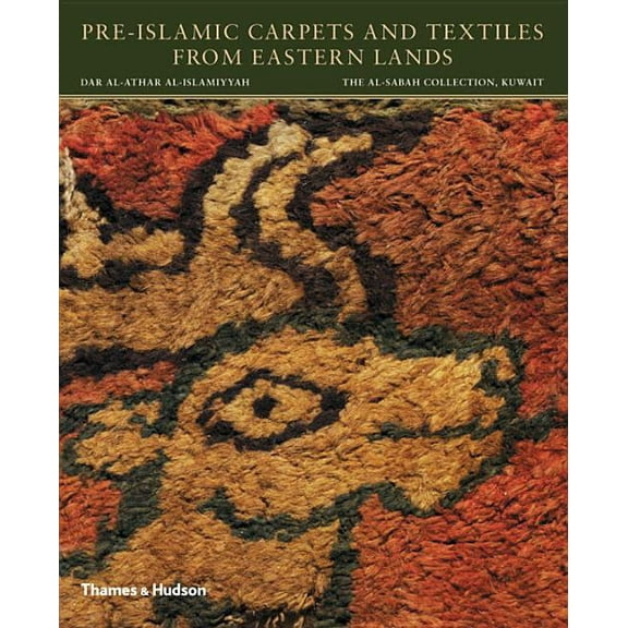 The Al-Sabah Collection Pre-Islamic Carpets and Textiles from Eastern Lands, (Paperback)