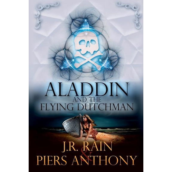 The Aladdin Trilogy Aladdin and the Flying Dutchman, Book 3, (Paperback)