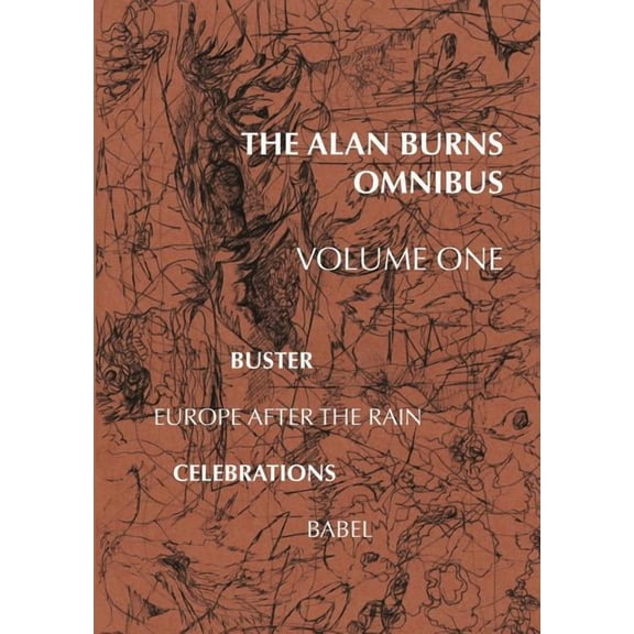 The Alan Burns Omnibus, Volume 1, (Paperback)