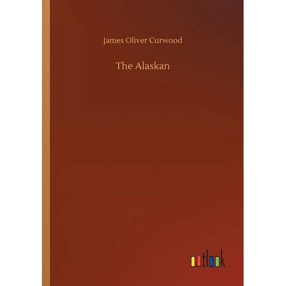The Alaskan, (Paperback)
