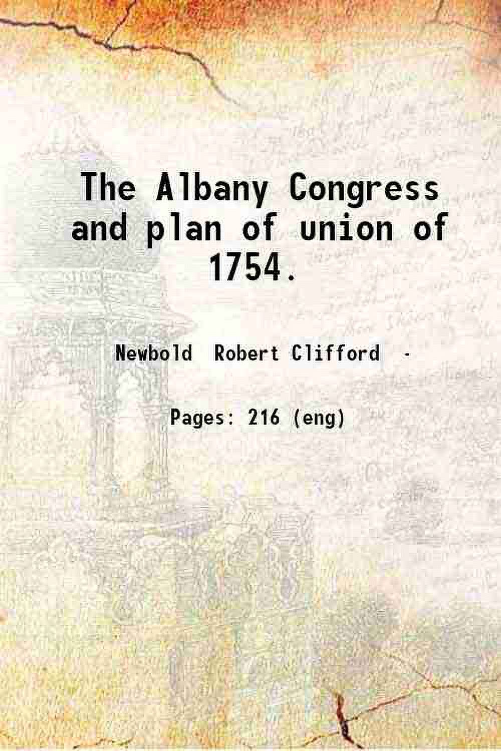 The Albany Congress and plan of union of 1754. 1955