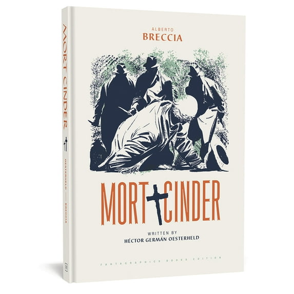 The Alberto Breccia Library Mort Cinder, Book 0, (Hardcover)