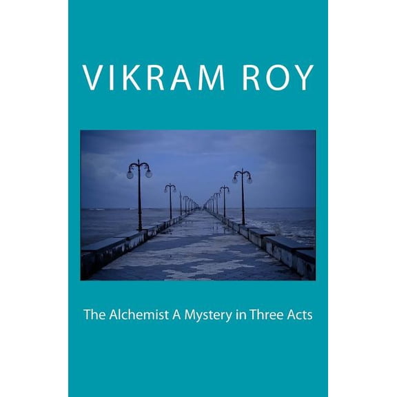The Alchemist A Mystery in Three Acts (Paperback)