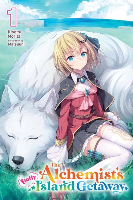 The Alchemist's Fluffy Island Getaway The Alchemist's Fluffy Island Getaway, Vol. 1: Volume 1, Book 1, (Paperback)