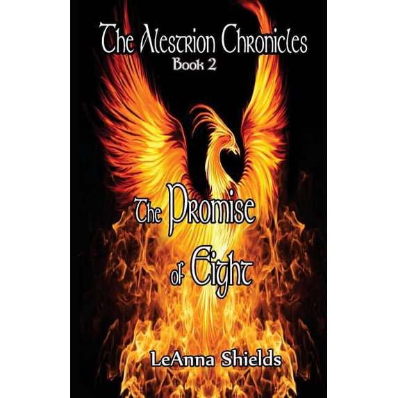 The Alestrion Chronicles: The Promise of Eight