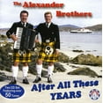 thumbnail image 1 of The Alexander Brothers - After All These Years - Music & Performance - CD, 1 of 1