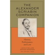 Alexander Scriabin Companion History, Performance, and Lore, Hardcover