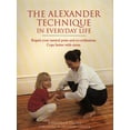 thumbnail image 1 of Pre-Owned Alexander Technique Everyday L (Paperback) 0722532903 9780722532904, 1 of 1