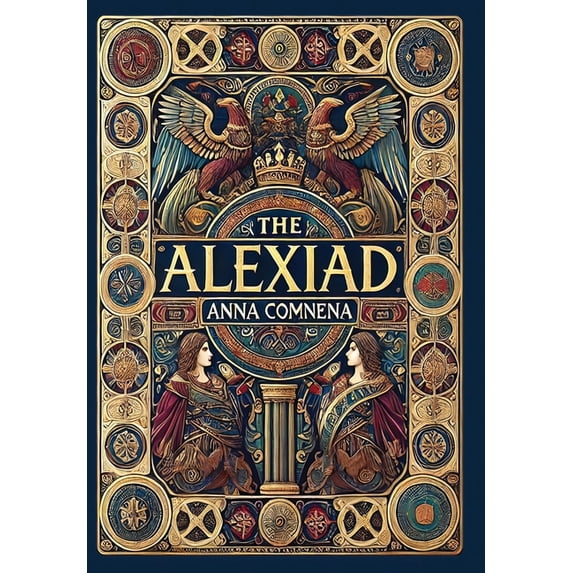 The Alexiad (Collector's Edition) (Laminated Hardback with Jacket ...