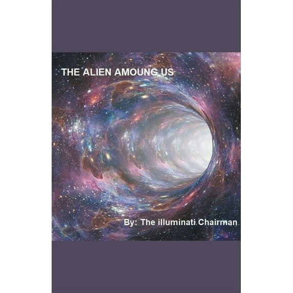 The Alien Among Us, (Paperback)