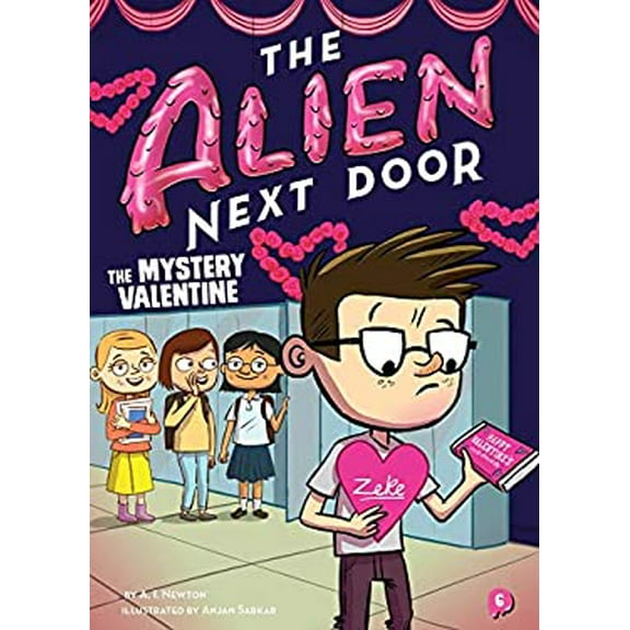 Pre-Owned The Alien Next Door 6: The Mystery Valentine (Hardcover) 1499807260 9781499807264