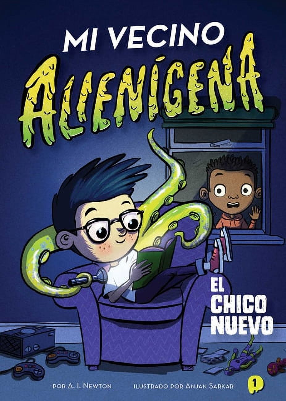 The Alien Next Door: Mi vecino alienígena 1: El chico nuevo (Paperback) - image 1 of 1