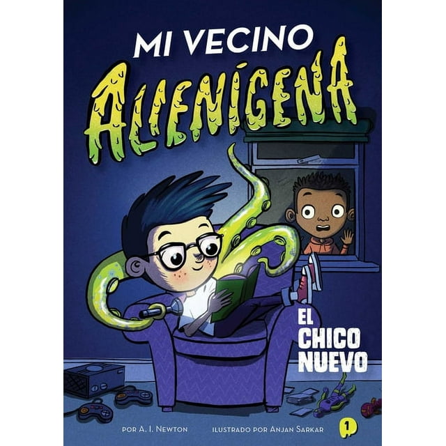 The Alien Next Door: Mi vecino alienígena 1: El chico nuevo (Paperback)
