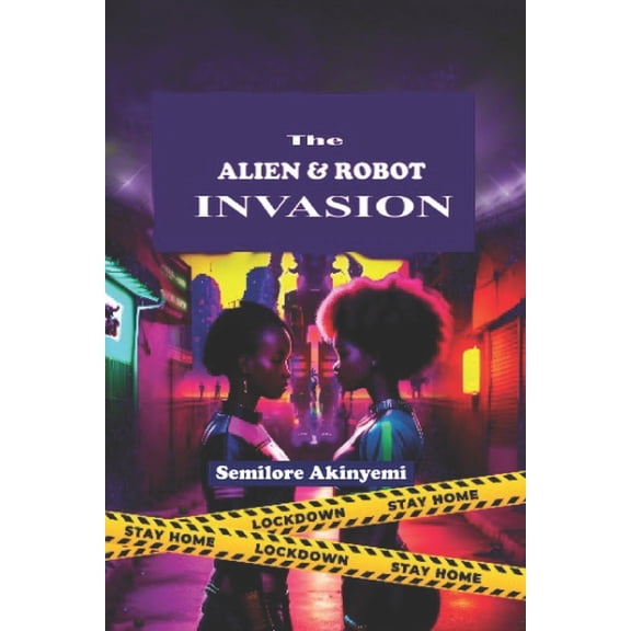 The Alien and Robot Invasion, (Paperback)