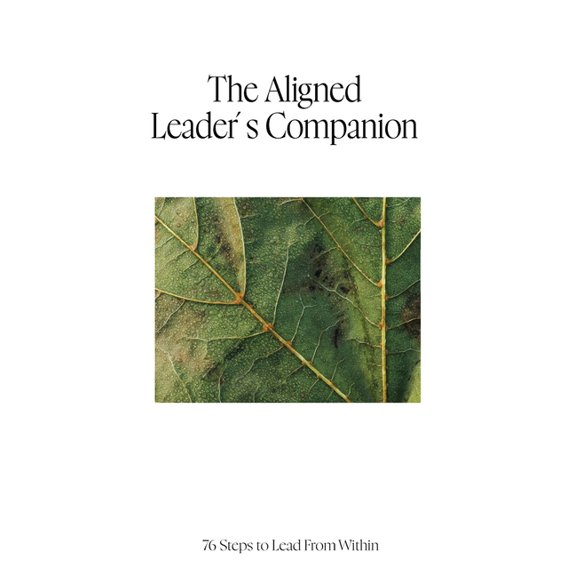 The Aligned Leader's Companion (Paperback)