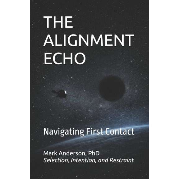 The Alignment Echo: Navigating First Contact, (Paperback)