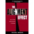thumbnail image 1 of Pre-Owned The Alignment Effect : How to Get Real Business Value Out of Technology (Hardcover) 9780130449399, 1 of 1
