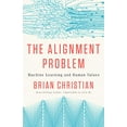 thumbnail image 1 of Pre-Owned The Alignment Problem: Machine Learning and Human Values (Hardcover) 0393635821 9780393635829, 1 of 1
