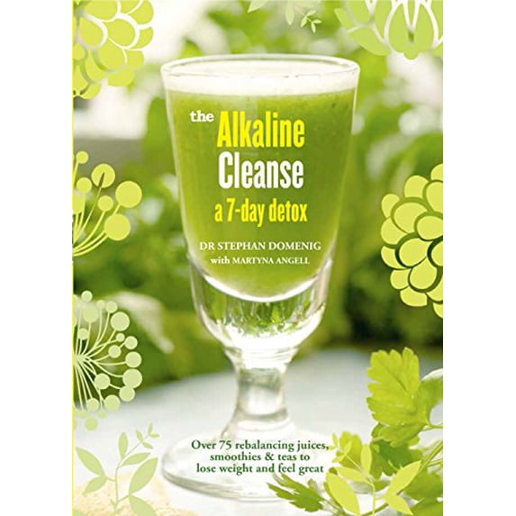 Pre-Owned Alkaline Cleanse: Over 75 Rebalancing Juices, Smoothies & Teas to Lose Weight and Feel Great (Paperback) 1906761639 9781906761639