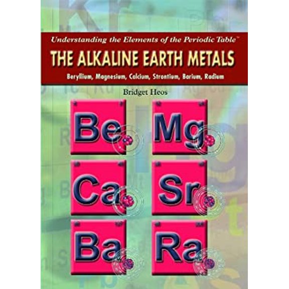 Pre-Owned The Alkaline Earth Metals (Library Binding) 1435853318 9781435853317