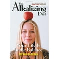 thumbnail image 1 of Pre-Owned The Alkalizing Diet: Your Life Is in the Balance (Paperback) 0876045107 9780876045107, 1 of 1