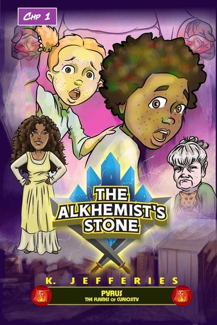 The Alkhemist's Stone Primus Chapter 1: Pyrus, The Flames of Curiosity, (Paperback)