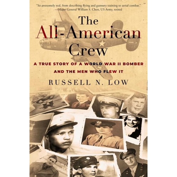 The All-American Crew: A True Story of a World War II Bomber and the Men Who Flew It, (Paperback)
